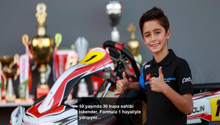10 yaşında 30 kupa sahibi İskender, Formula 1 hayaliyle yarışıyor