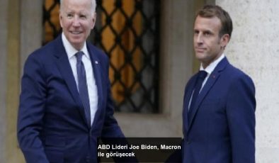 ABD Lideri Joe Biden, Macron ile görüşecek