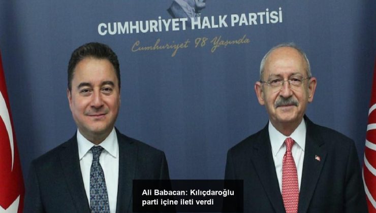 Ali Babacan: Kılıçdaroğlu parti içine ileti verdi