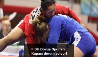 FISU Dövüş Sporları Kupası devam ediyor!