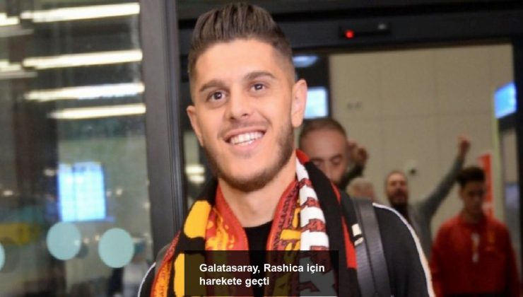 Galatasaray, Rashica için harekete geçti