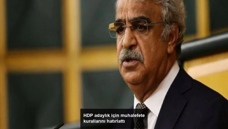 HDP adaylık için muhalefete kurallarını hatırlattı