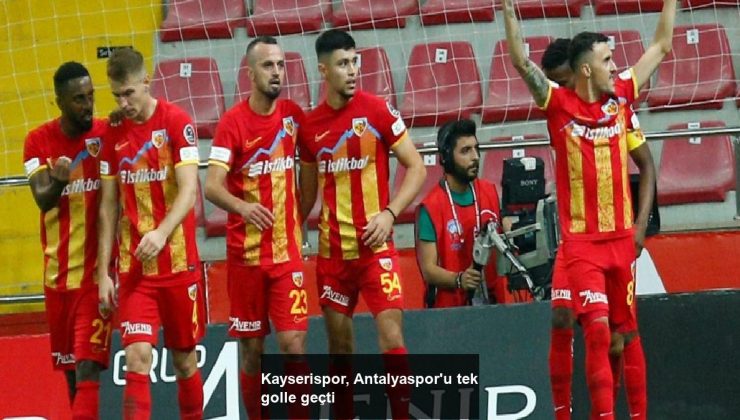 Kayserispor, Antalyaspor’u tek golle geçti