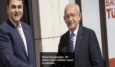 Kemal Kılıçdaroğlu, DP Genel Lideri Gültekin Uysal ile görüştü