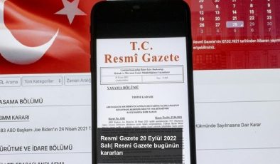 Resmi Gazete 20 Eylül 2022 Salı| Resmi Gazete bugünün kararları