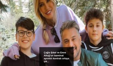 Çağla Şıkel ve Emre Altuğ’un tazminat ayrıntılı kontratı ortaya çıktı