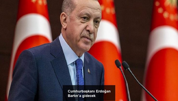 Cumhurbaşkanı Erdoğan Bartın’a gidecek