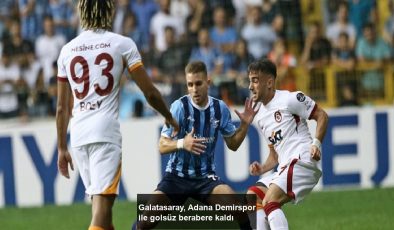 Galatasaray, Adana Demirspor ile golsüz berabere kaldı