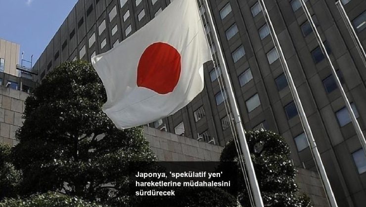 Japonya, ‘spekülatif yen’ hareketlerine müdahalesini sürdürecek