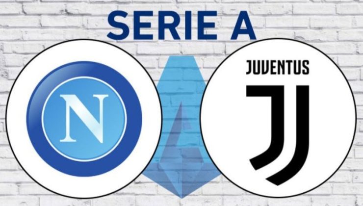 Napoli – Juventus maçı ne zaman, saat kaçta ve hangi kanalda? İşte muhtemel 11’ler