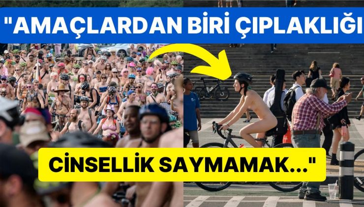 Beden Olumlama ve Küresel Isınmaya Dikkat Çekmek İçin Yapılan Çıplak Bisiklet Yarışı Herkesi Şaşırttı!