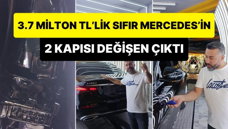 3.7 Milyon TL’lik Sıfır Kilometre Mercedes’in 2 Kapısının Değiştiği Ortaya Çıktı