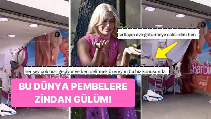 Barbie Film Posterlerinin Çıkarıldığını Görenler Pembe Rüyalarından Uyanıp Siyah Dünyaya İsyan Etti