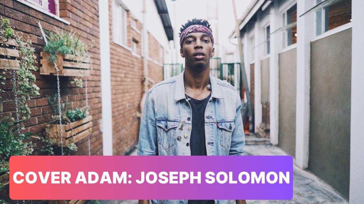 Bu Coverlar Bir Harika: Joseph Solomon’un Yeniden Coverladığı Aşık Olunası 13 Şarkı