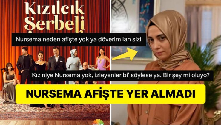 Kızılcık Şerbeti’nin Yeni Sezon Afişinde Nursema’nın Olmaması Tartışma Yarattı