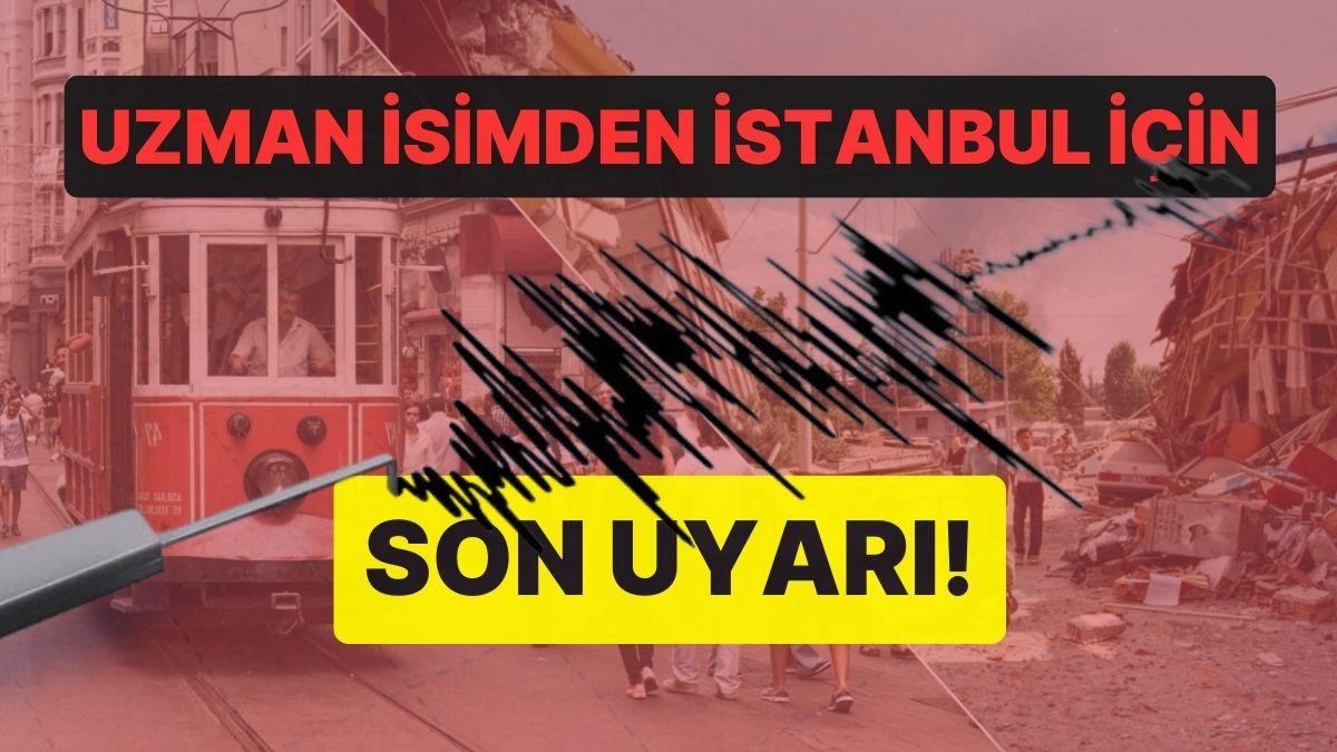 Uzman İsimden İstanbul İçin Son Uyarı! ‘1 Yıl İçerisinde 7’nin Üzerinde İki Büyük Deprem Olabilir’