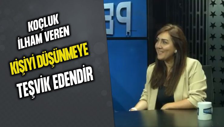 PROFESYONEL KOÇ EĞİTİM VE GELİŞİM DANIŞMANI SERAP BOSTAN GÖK ANLATIYOR…