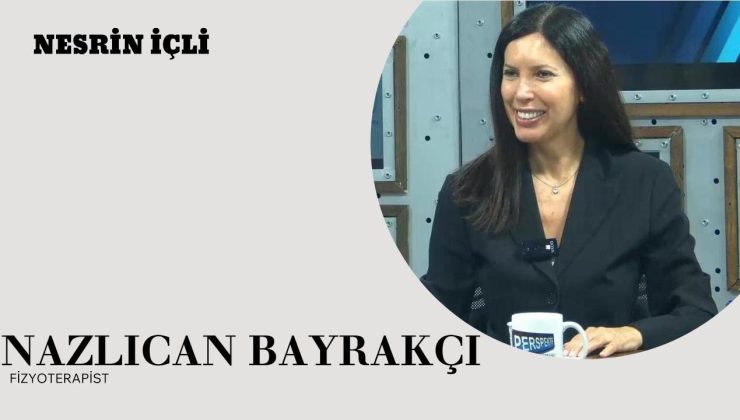 Fizyoterapist Nazlıcan Bayrakçı’dan Sağlık ve Egzersiz Üzerine Öneriler